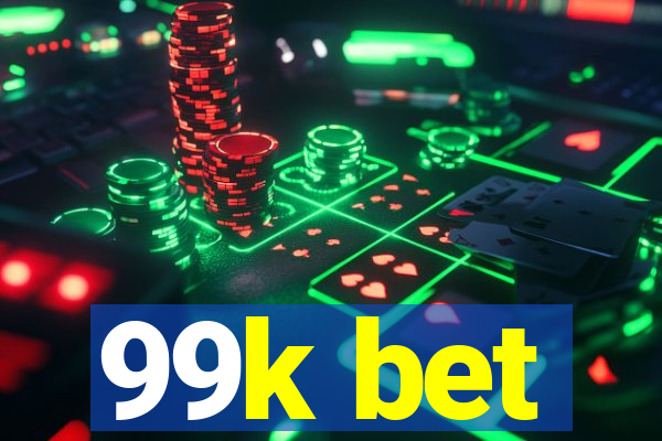 99k bet