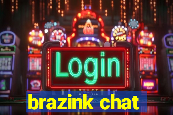 brazink chat