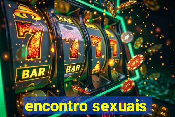 encontro sexuais