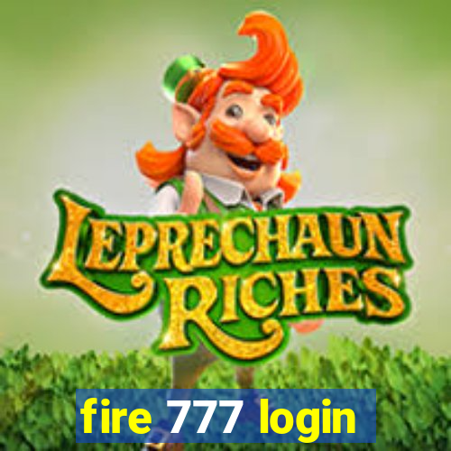 fire 777 login