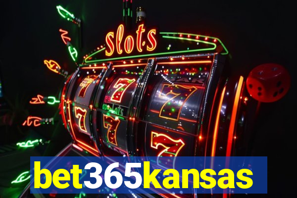 bet365kansas