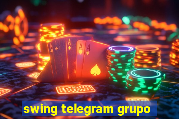 swing telegram grupo