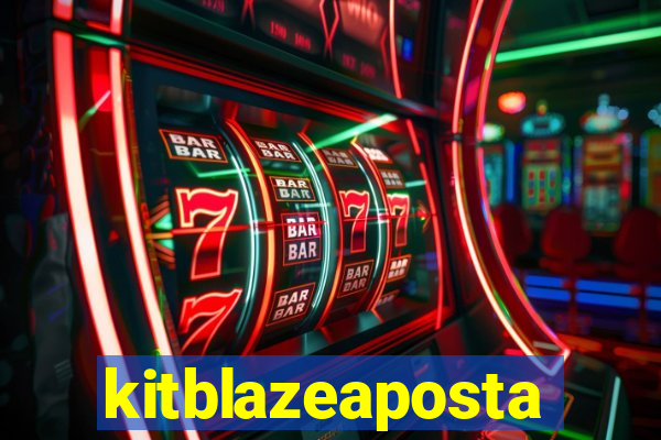 kitblazeaposta