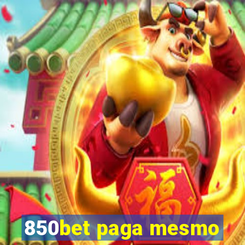 850bet paga mesmo