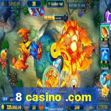 8 casino .com