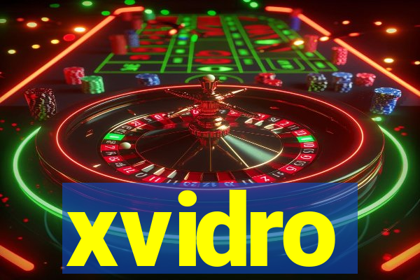 xvidro