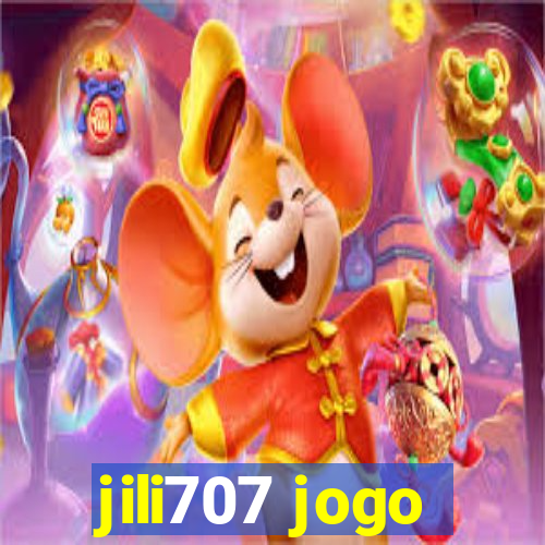 jili707 jogo