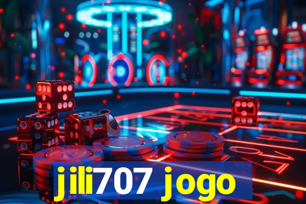 jili707 jogo