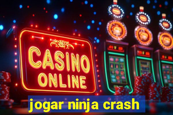 jogar ninja crash