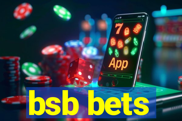 bsb bets