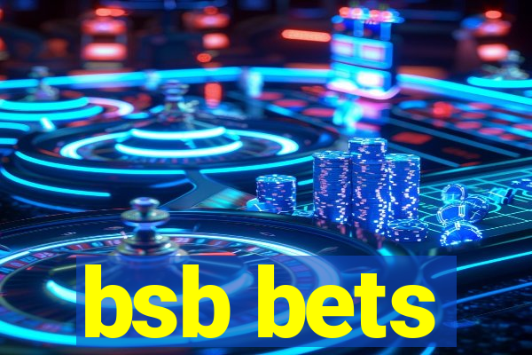 bsb bets