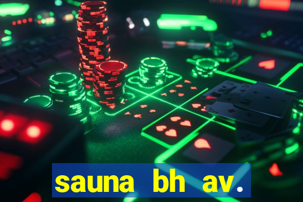 sauna bh av. augusto de lima 444 - centro