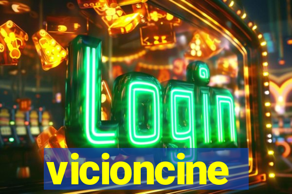 vicioncine