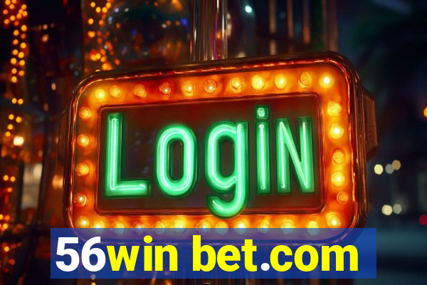 56win bet.com