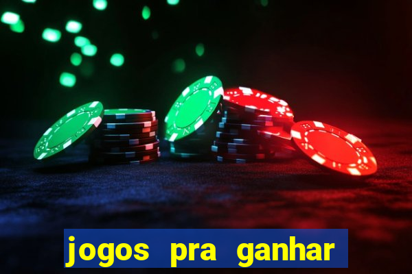 jogos pra ganhar dinheiro de verdade via pix na hora