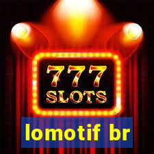 lomotif br