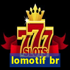 lomotif br