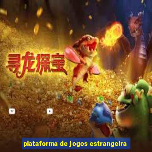 plataforma de jogos estrangeira