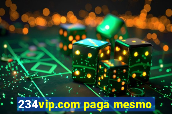 234vip.com paga mesmo