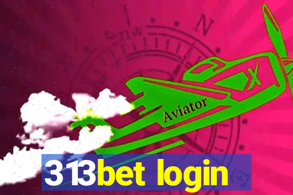 313bet login