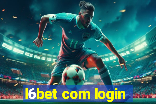 l6bet com login