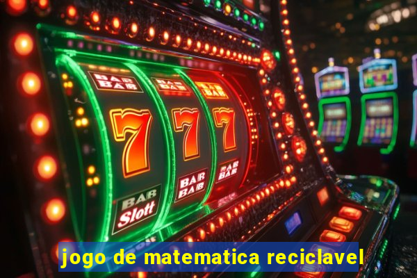 jogo de matematica reciclavel