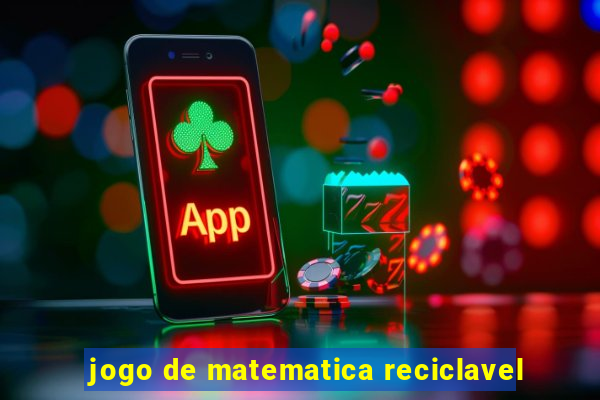 jogo de matematica reciclavel