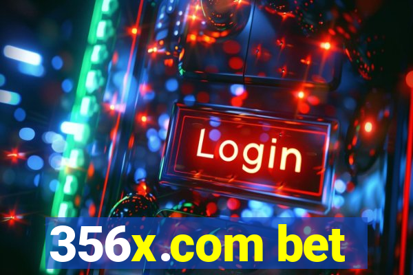 356x.com bet