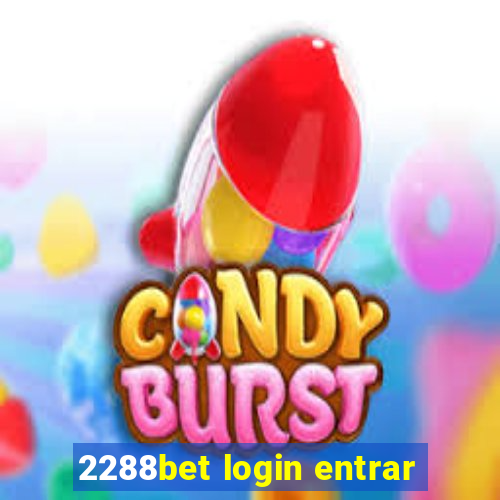 2288bet login entrar