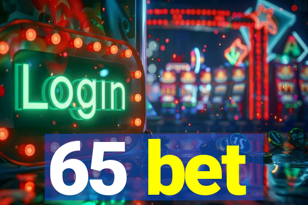 65 bet