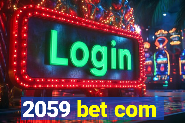 2059 bet com