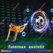 futemax assistir real madrid