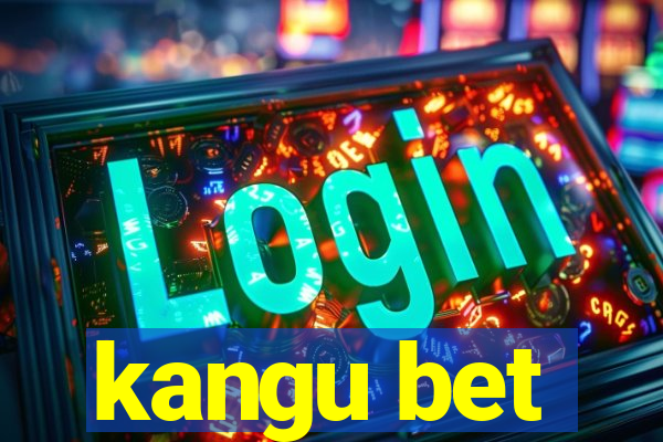 kangu bet