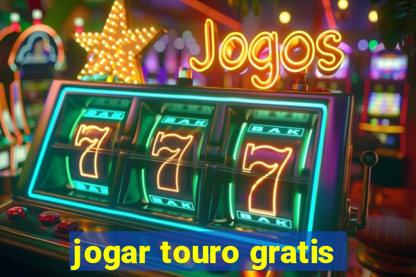 jogar touro gratis