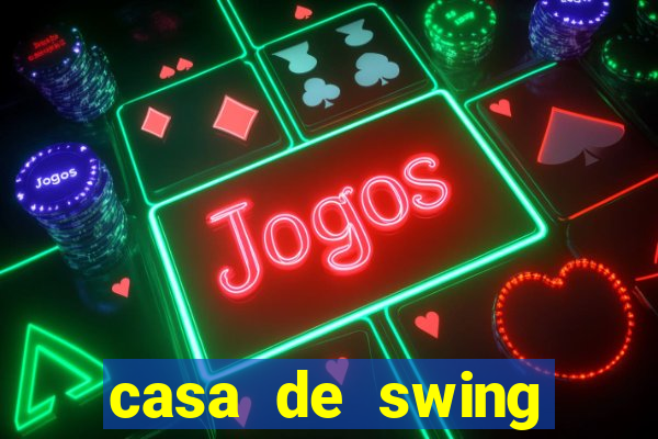 casa de swing porto seguro