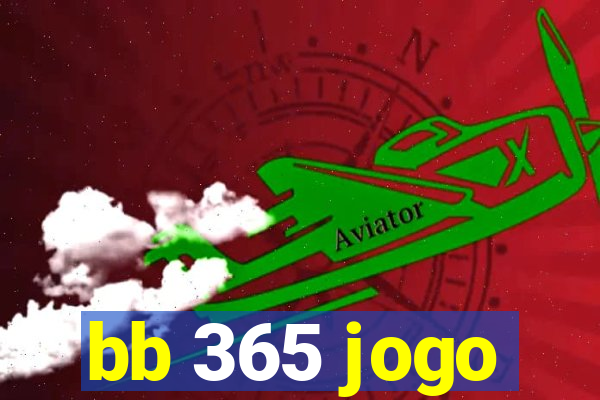 bb 365 jogo