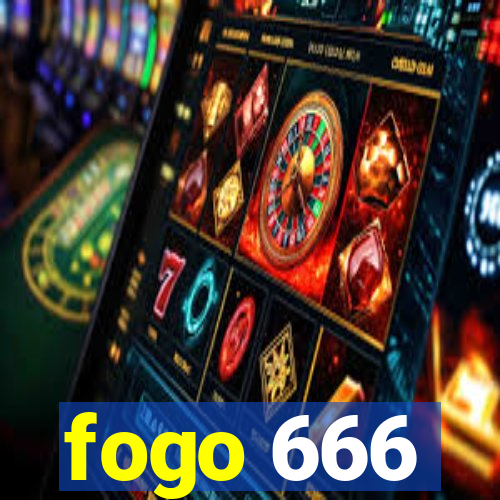 fogo 666