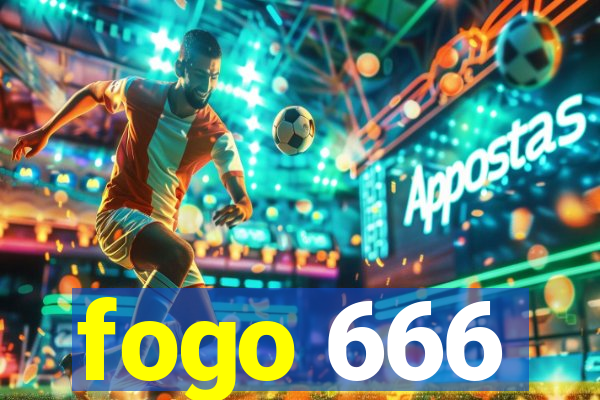 fogo 666