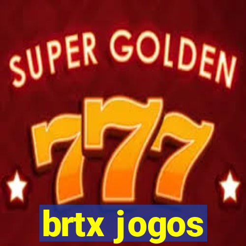 brtx jogos