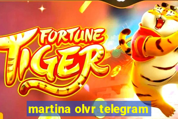 martina olvr telegram