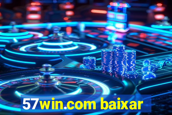 57win.com baixar