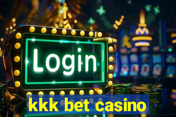 kkk bet casino