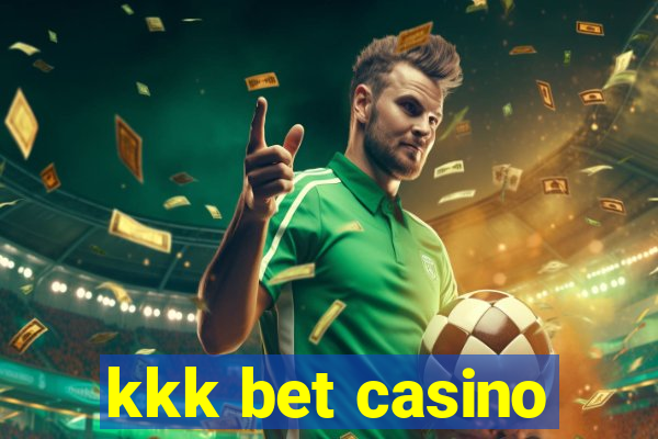 kkk bet casino