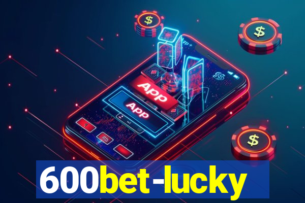 600bet-lucky