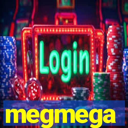 megmega