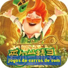 jogos de carros de som