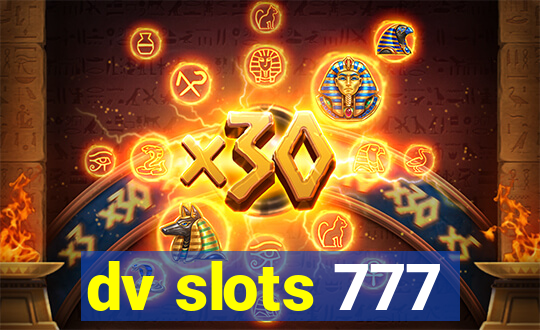 dv slots 777