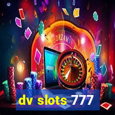 dv slots 777