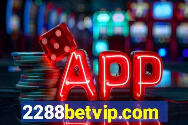 2288betvip.com