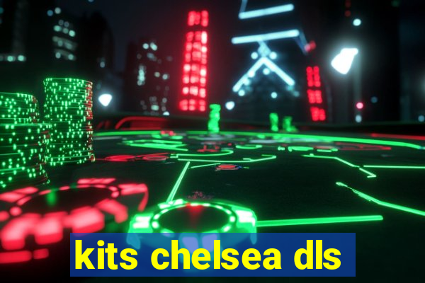 kits chelsea dls